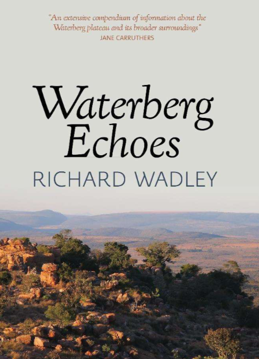 Waterberg Echoes Richard Wadley book cover.png The Heritage Portal